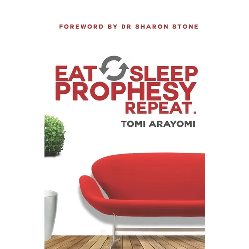 Eat, Sleep, Prophesy, Repeat