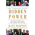 Hidden Power: Presidential Marriages That Shaped Our History