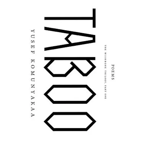 Taboo: The Wishbone Trilogy, Part One; Poems
