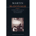 McDonagh Plays: 1: The Beauty Queen of Leenane; A Skull in Connemara; The Lonesome West