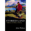 Storied Land: Community and Memory in Monterey