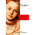 The Burgermeister's Daughter: Scandal in a Sixteenth-Century German Town