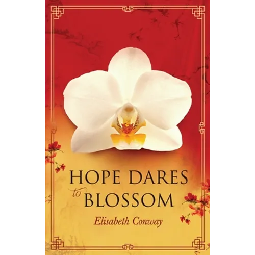Hope Dares to Blossom