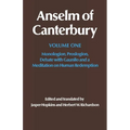 Anselm of Canterbury: Monologion, Proslogion, Dialogue with Gaunilo and a Meditation on Human Redemption