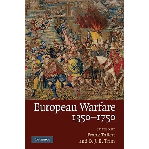 European Warfare, 1350-1750