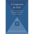 A Companion for Owls: Being the Commonplace Book of D. Boone, Long Hunter, Back Woodsman, & C.