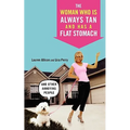 Woman Who Is Always Tan and Has a Flat Stomach