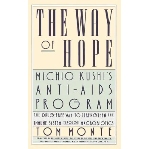 The Way of Hope: Michio Kushi's Anti-AIDS Program
