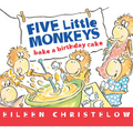 Five Little Monkeys Bake a Birthday Cake