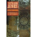 Sephardi Jewry: A History of the Judeo-Spanish Community, 14th-20th Centuries Volume 2