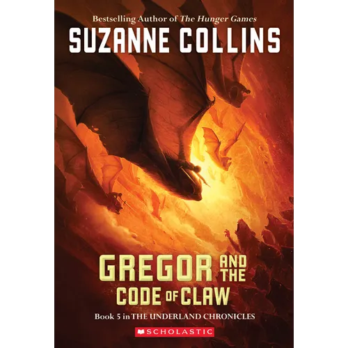 Gregor and the Code of Claw (the Underland Chronicles #5)