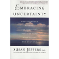 Embracing Uncertainty: Breakthrough Methods for Achieving Peace of Mind When Facing the Unknown