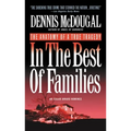 In the Best of Families: The Anatomy of a True Tragedy