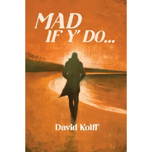 Mad If Y' Do