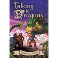 Talking to Dragons: The Enchanted Forest Chronicles, Book Four