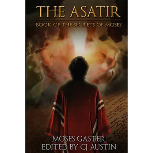 The Asatir: Book of the Secrets of Moses