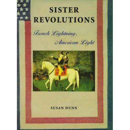 Sister Revolutions: French Lightning, American Light