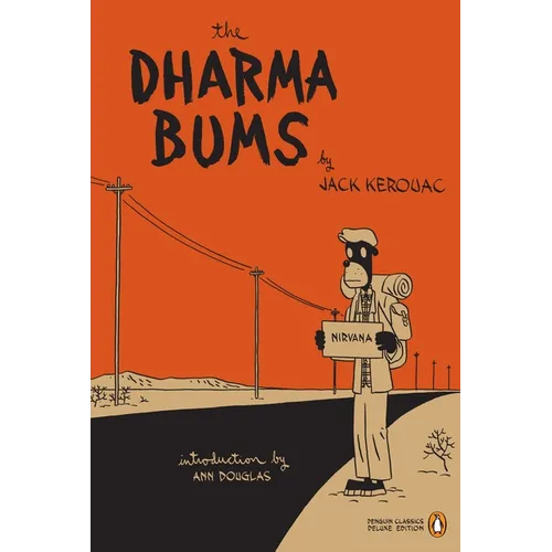The Dharma Bums: (Penguin Classics Deluxe Edition)