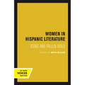 Women in Hispanic Literature: Icons and Fallen Idols