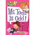 My Weird School #12: Ms. Todd Is Odd!