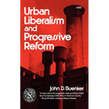 Urban Liberalism and Progressive Reform