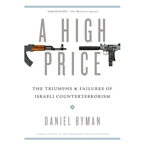 High Price: The Triumphs and Failures of Israeli Counterterrorism