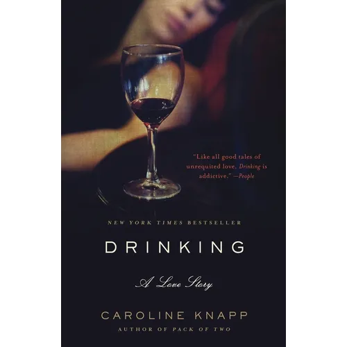 Drinking: A Love Story