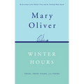 Winter Hours: Prose, Prose Poems, and Poems