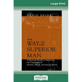 The Way of the Superior Man (16pt Large Print Edition)