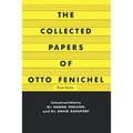 The Collected Papers of Otto Fenichel
