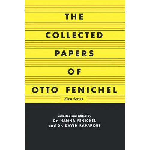 The Collected Papers of Otto Fenichel