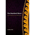 The Banished Heart: Origins of Heteropraxis in the Catholic Church