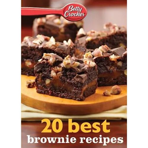 Betty Crocker 20 Best Brownie Recipes