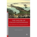 The Failure of Italian Nationhood: The Geopolitics of a Troubled Identity