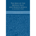 The Jews of the Middle East and North Africa in Modern Times
