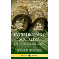 Evolutionary Socialism: A Criticism and Affirmation (Hardcover)