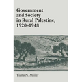 Government and Society in Rural Palestine, 1920-1948