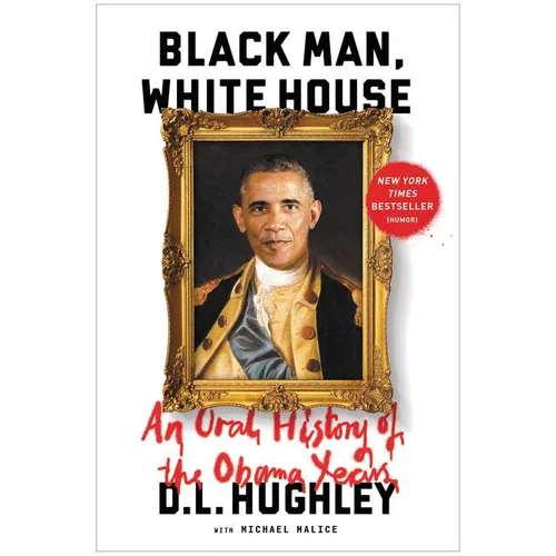 Black Man, White House: An Oral History of the Obama Years
