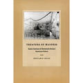 Theaters of Madness: Insane Asylums and Nineteenth-Century American Culture