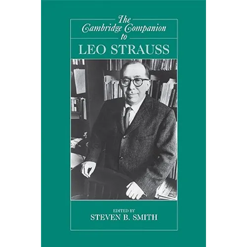 The Cambridge Companion to Leo Strauss
