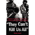 They Can't Kill Us All: Ferguson, Baltimore, and a New Era in America's Racial Justice Movement