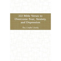 222 Bible Verses to Overcome Fear, Anxiety, and Depression