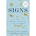 Signs: The Secret Language of the Universe