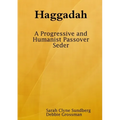 Haggadah: A Progressive and Humanist Passover Seder