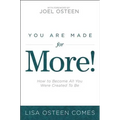 You Are Made for More!: How to Become All You Were Created to Be