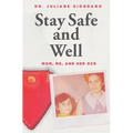 Stay Safe And Well: Mom, Me, And Her OCD