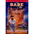 Babe & Me: A Baseball Card Adventure
