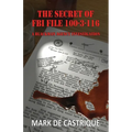 The Secret of FBI File 100-3-116