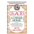 Legacies: A Chinese Mosaic