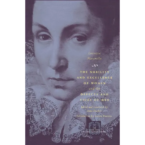 The Nobility and Excellence of Women and the Defects and Vices of Men